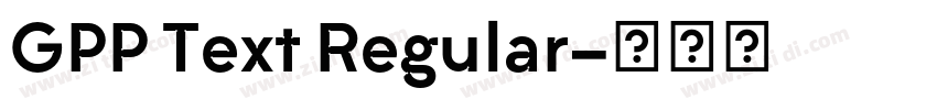 GPP Text Regular字体转换 GPP Text Regular字体转换